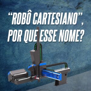 o que significa robô cartesiano nome